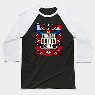 Straight Outta Chile Baseball T-Shirt